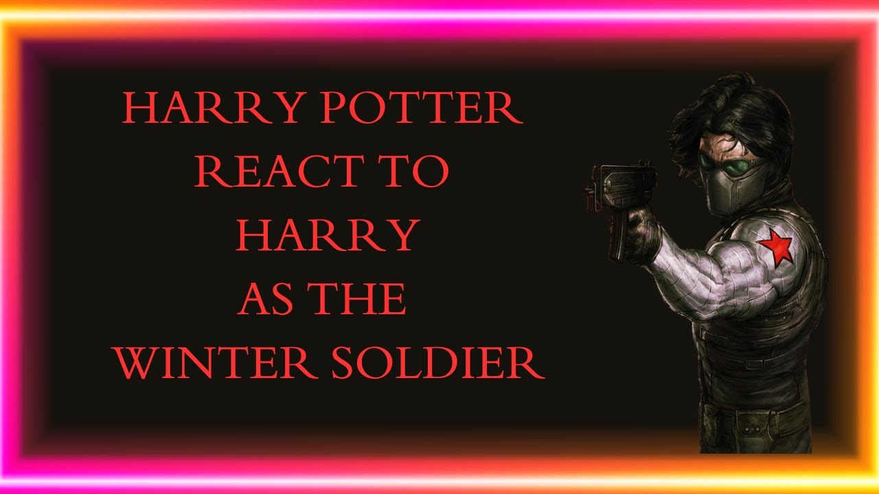 Harry Potter AU react to Harry as Winter Soldier