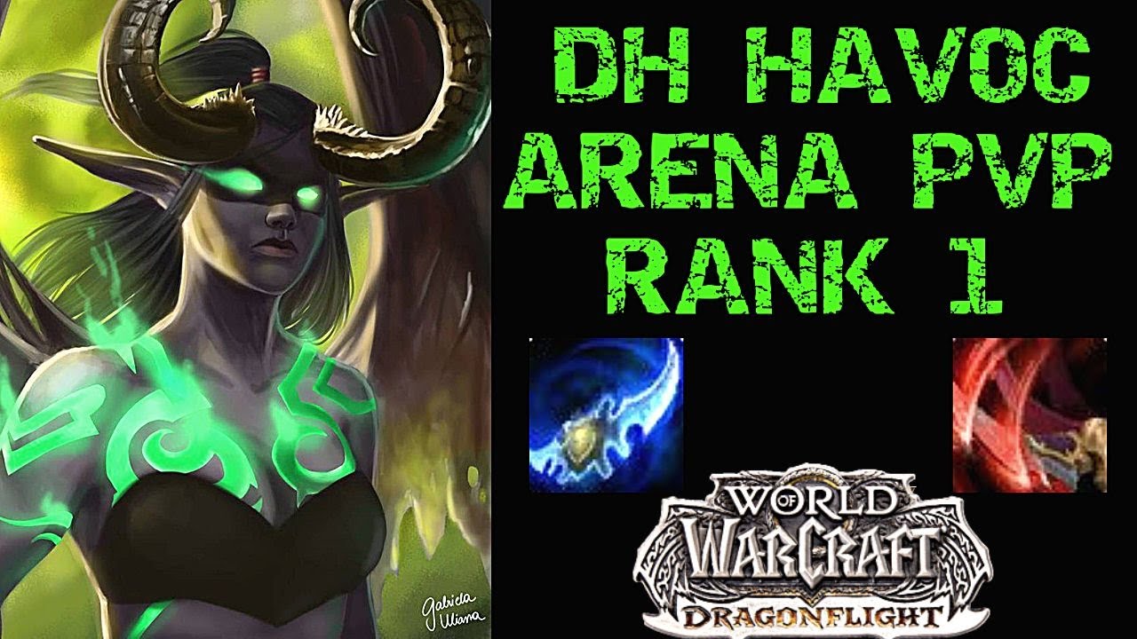 DEMON HUNTER PvP - WoW Dragonflight