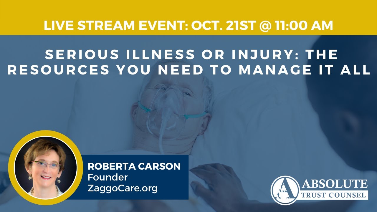 Serious Illness or Injury: The Resources You Need to Manage it All