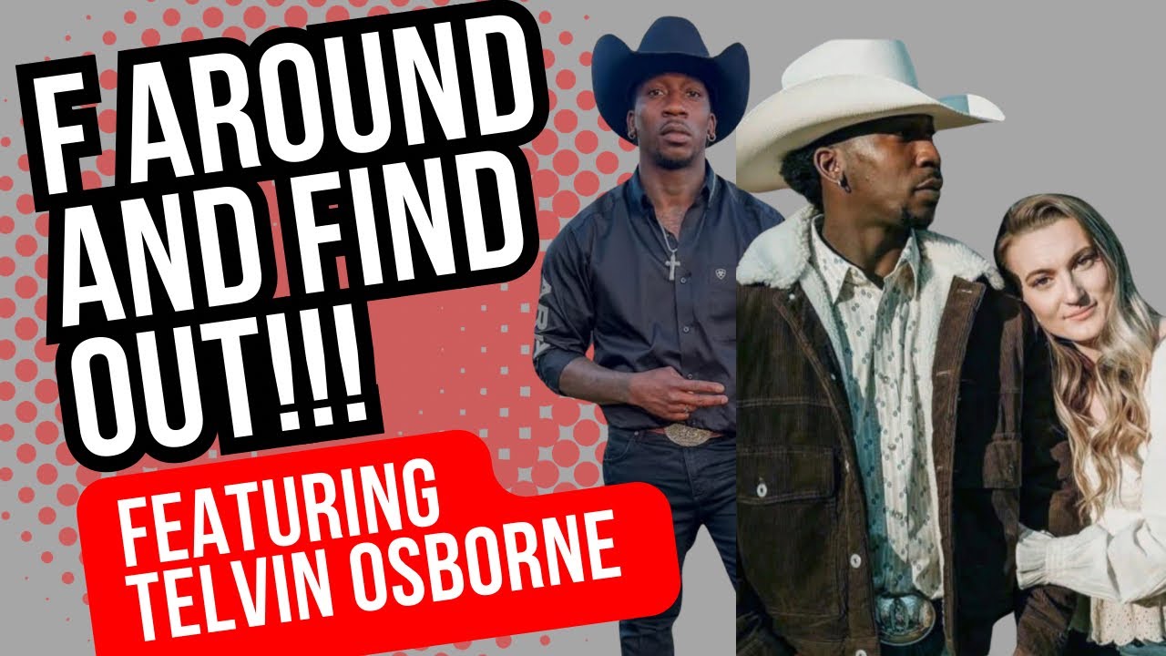 F Around And Find Out!!!: Featuring Telvin Osborne