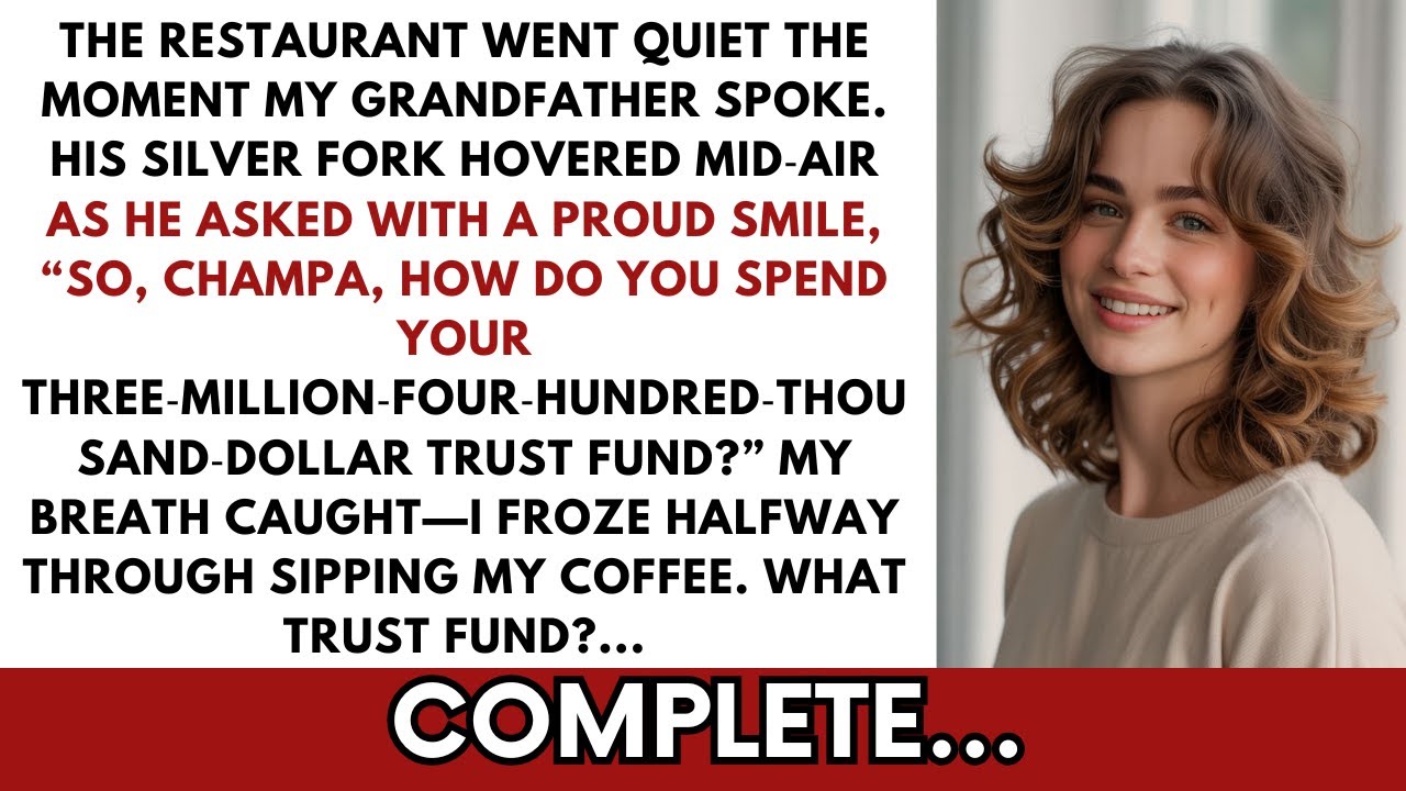 My Rich Grandpa Smiled, How Do You Spend Your $3,400,000 Trust Fund? I Blinked, What Secret Account?