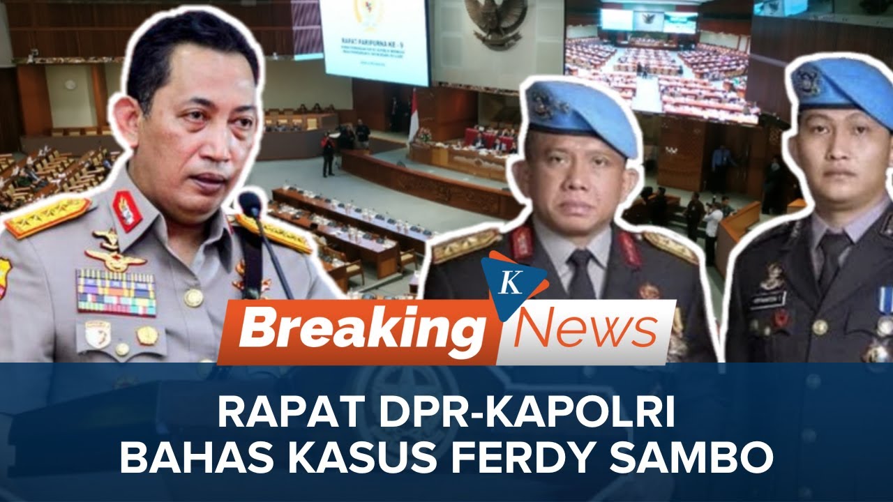 🔴LIVE - Rapat DPR-Kapolri soal Kematian Brigadir J hingga  