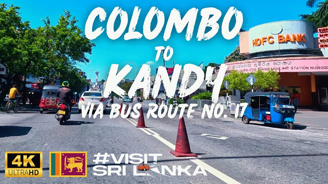 Colombo to Kandy | කොළඹ සිට මහනුවර | Bus Route No.17