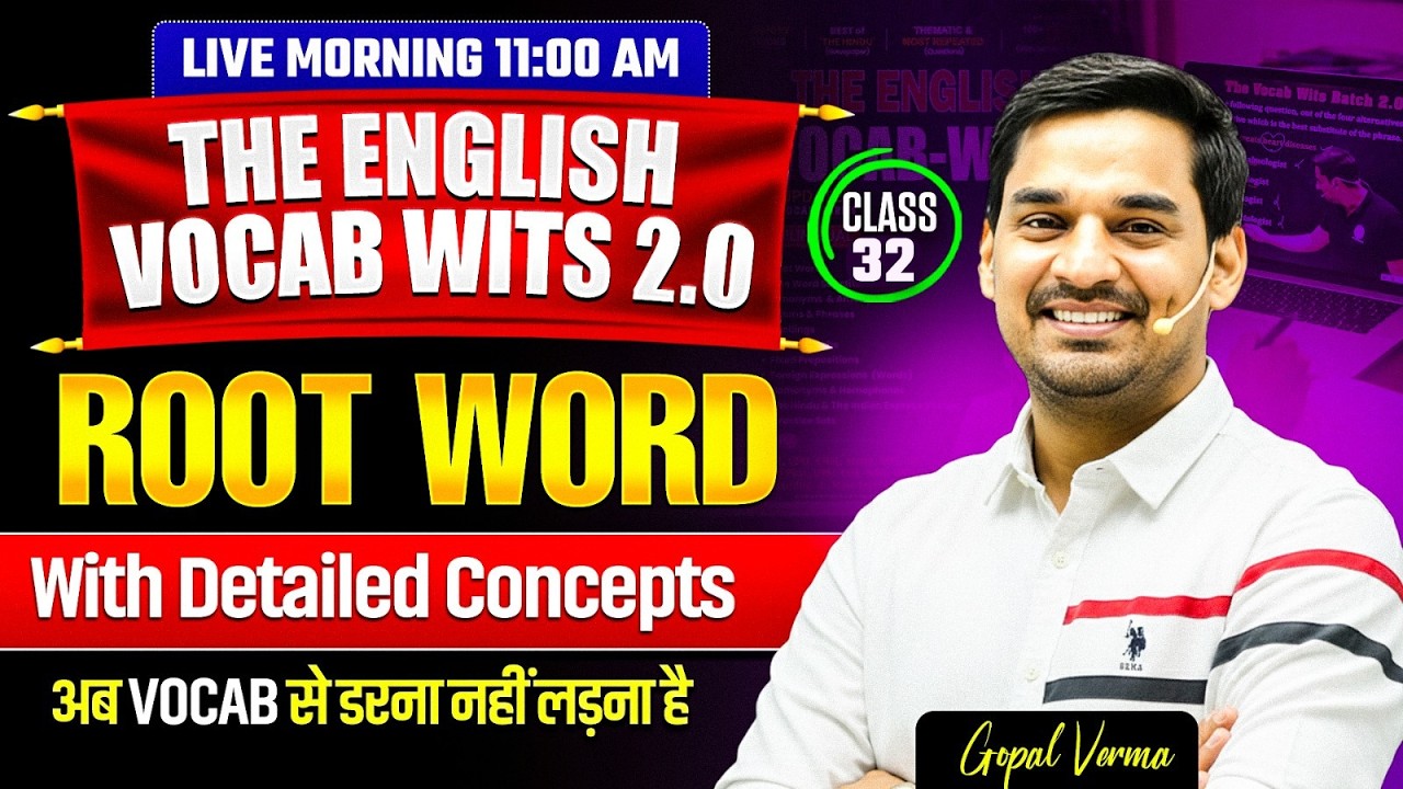 The English Vocab Wits Batch 2.0 | Root Word Class 32 | Gopal Verma #ssccgl #vocabulary #ssc