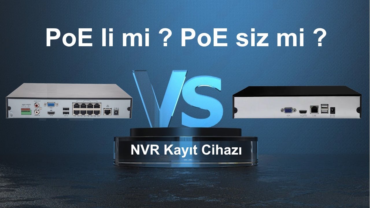 NVR Kayıt cihazı - Pole li mi Poe siz mi