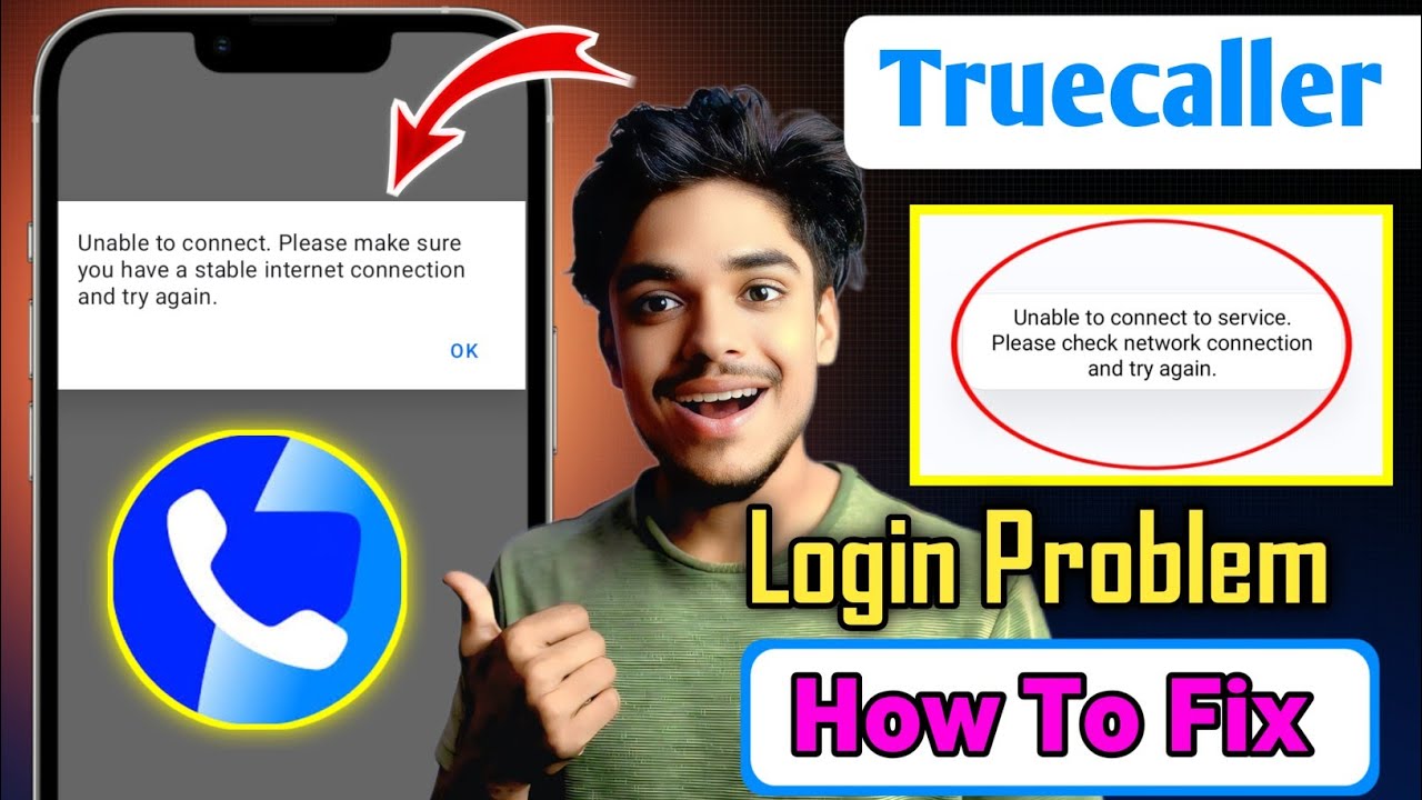 Truecaller Unable to connect. Please make sure you have a stable internet connection and try again