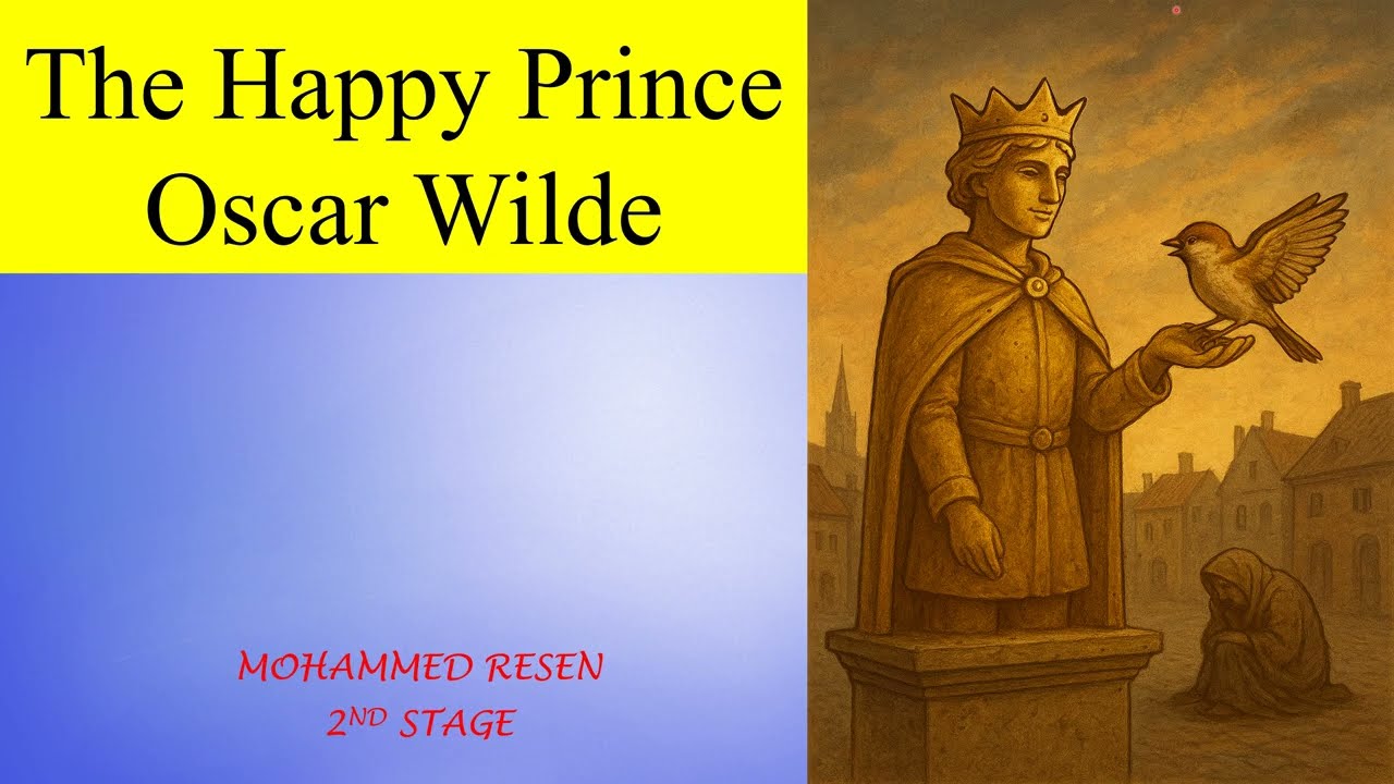 Short Story: The Happy Prince by Oscar Wilde: قصة قصيرة الامير السعيد للكاتب الايرلندي اوسكار وايلد