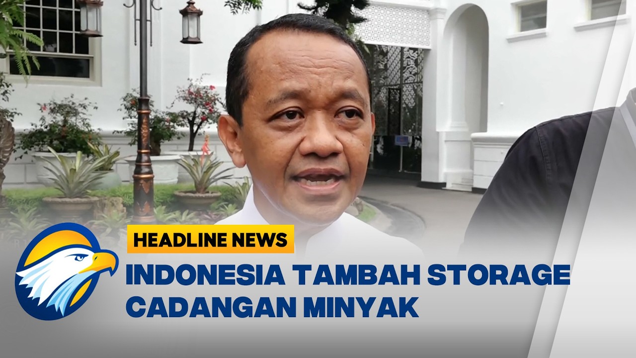 [HEADLINE NEWS, 05/03]Pemerintah Siapkan Storage Baru untuk Perkuat Cadangan BBM Nasional