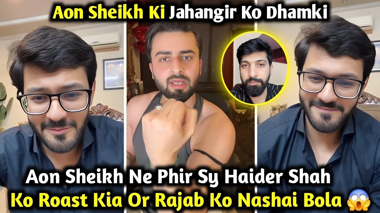 Aon Sheikh Roasts Haider Shah & Jahangir Again | Final Warning To Rajab&rsquo;s Family | Aon Sheikh Vlogs 