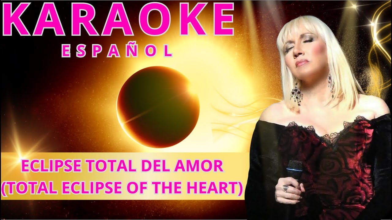 KARAOKE - Eclipse total del amor - Lissette