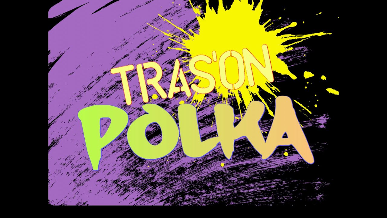 TRASO'N POLKA Official Video
