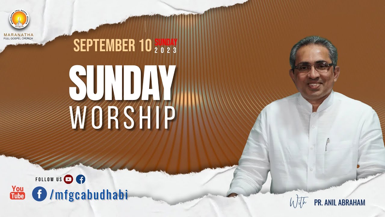 Sunday Worship MFGC Abu Dhabi | Pr. Anil Abraham ministering |RECORDED LIVE | 10/09/2023