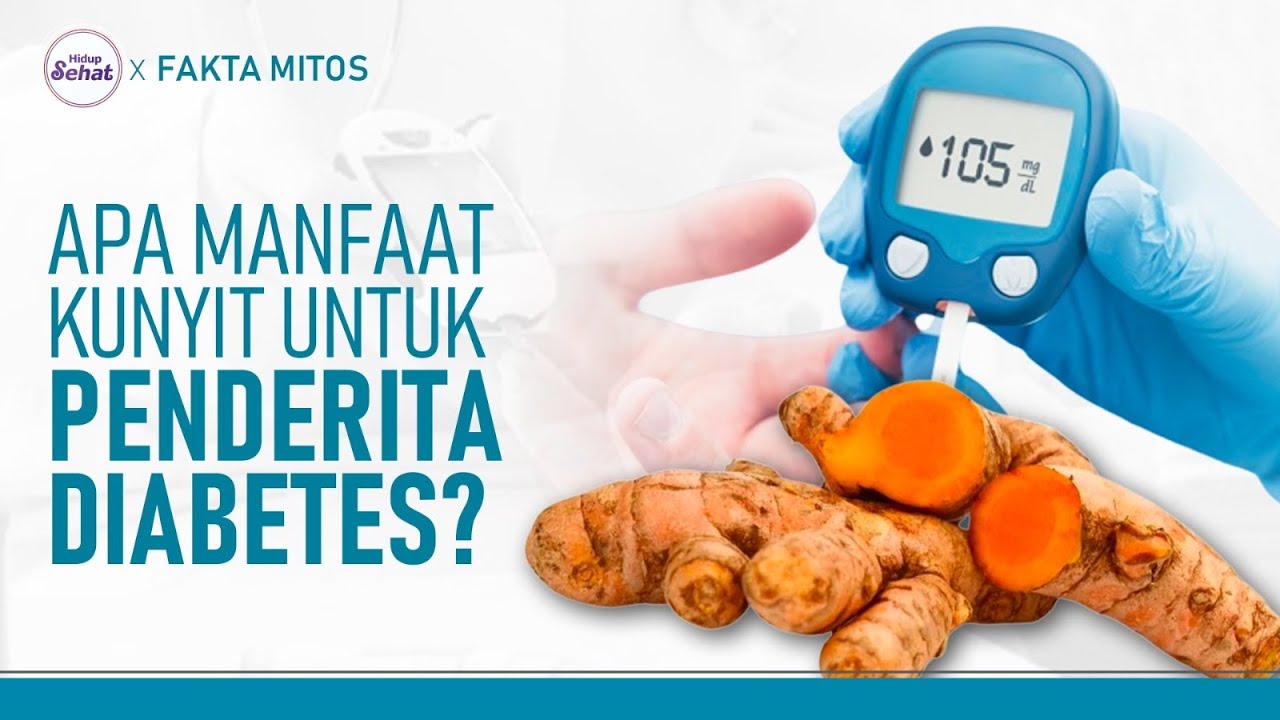 Menyingkap Manfaat Kunyit Untuk Penderita Diabetes | Hidup Sehat tvOne