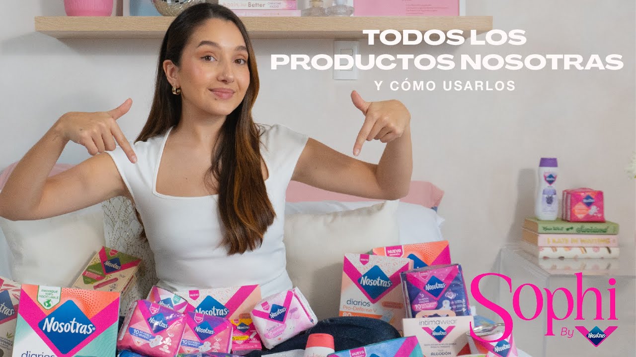 Productos Nosotras, ¿sabes cómo usarlos? Conoce cuáles existen - Sophi By Nosotras 💗
