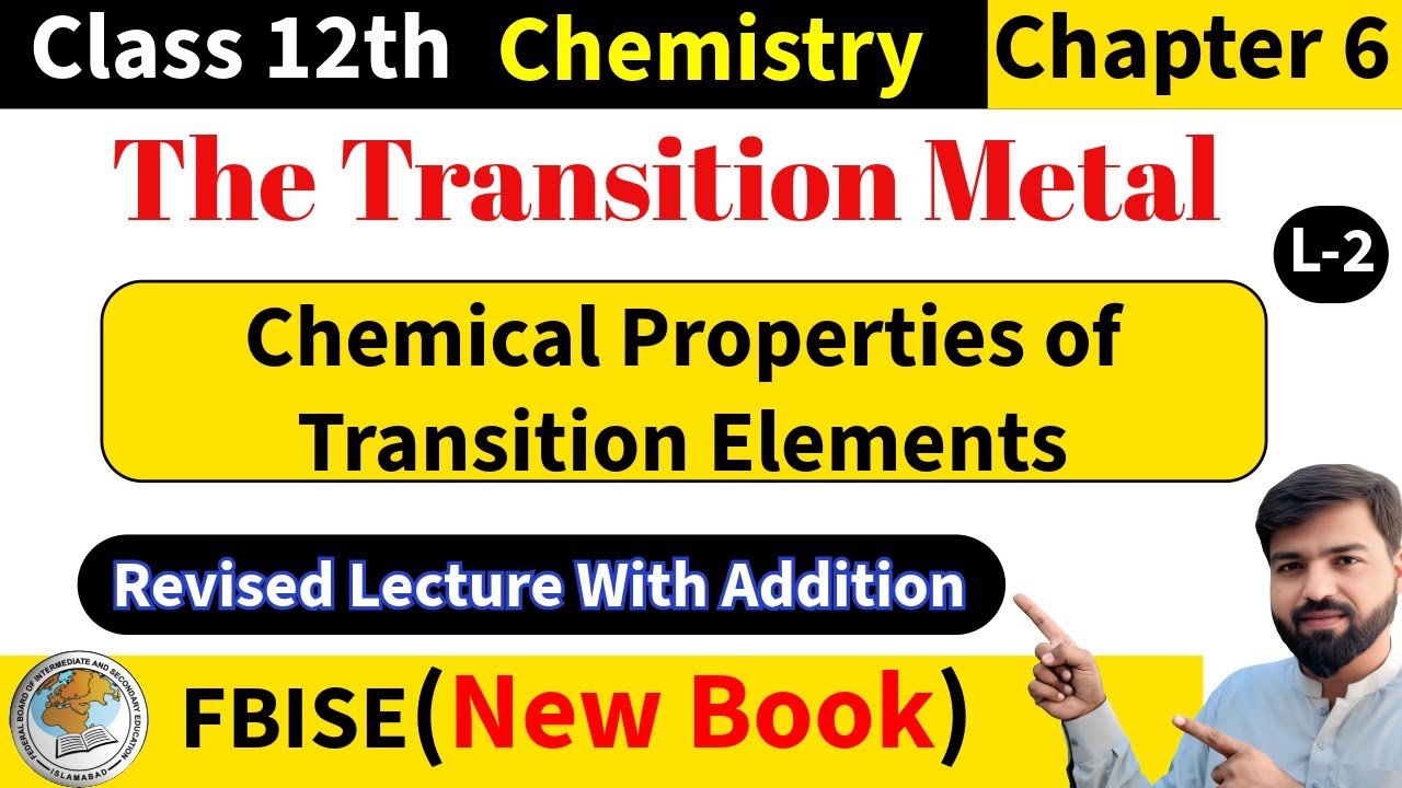 FBISE Chemistry Class 12 | Chemical Properties of Transition Metals | Transition Element | Lecture 2