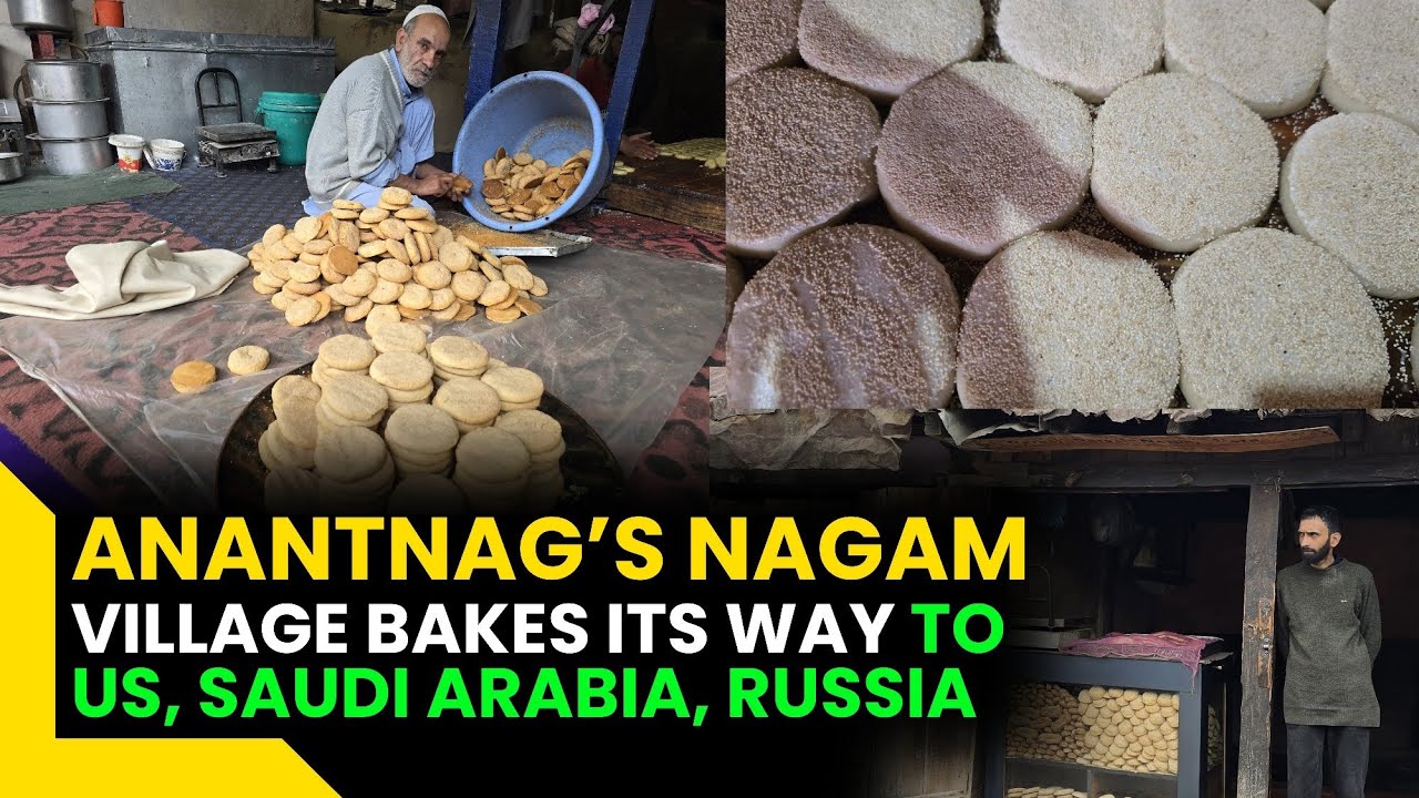 Anantnag’s Nagam village bakes its way to US, Saudi Arabia, Russia