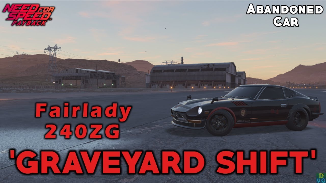 NFS Payback | Nissan Fairlady 240ZG ''La Catrina'' - Abandoned Car