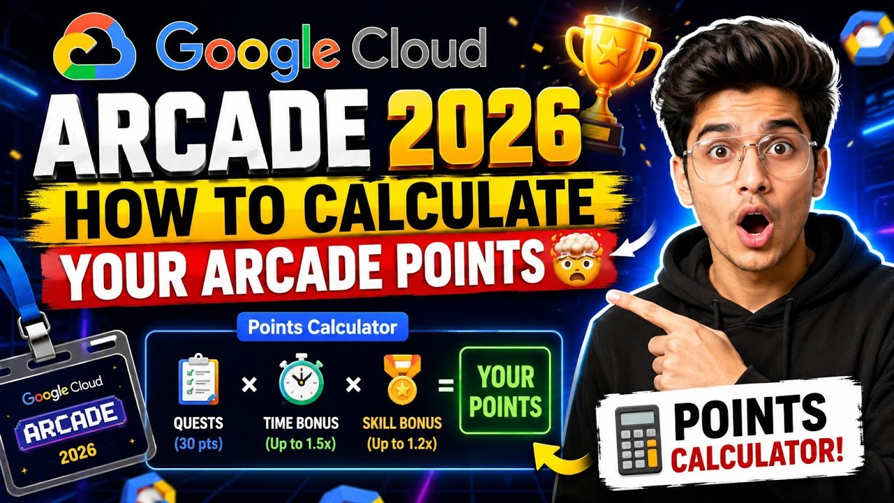Google Cloud Arcade 2026: How to Calculate Your Arcade Points 🤯 | Points Calculator