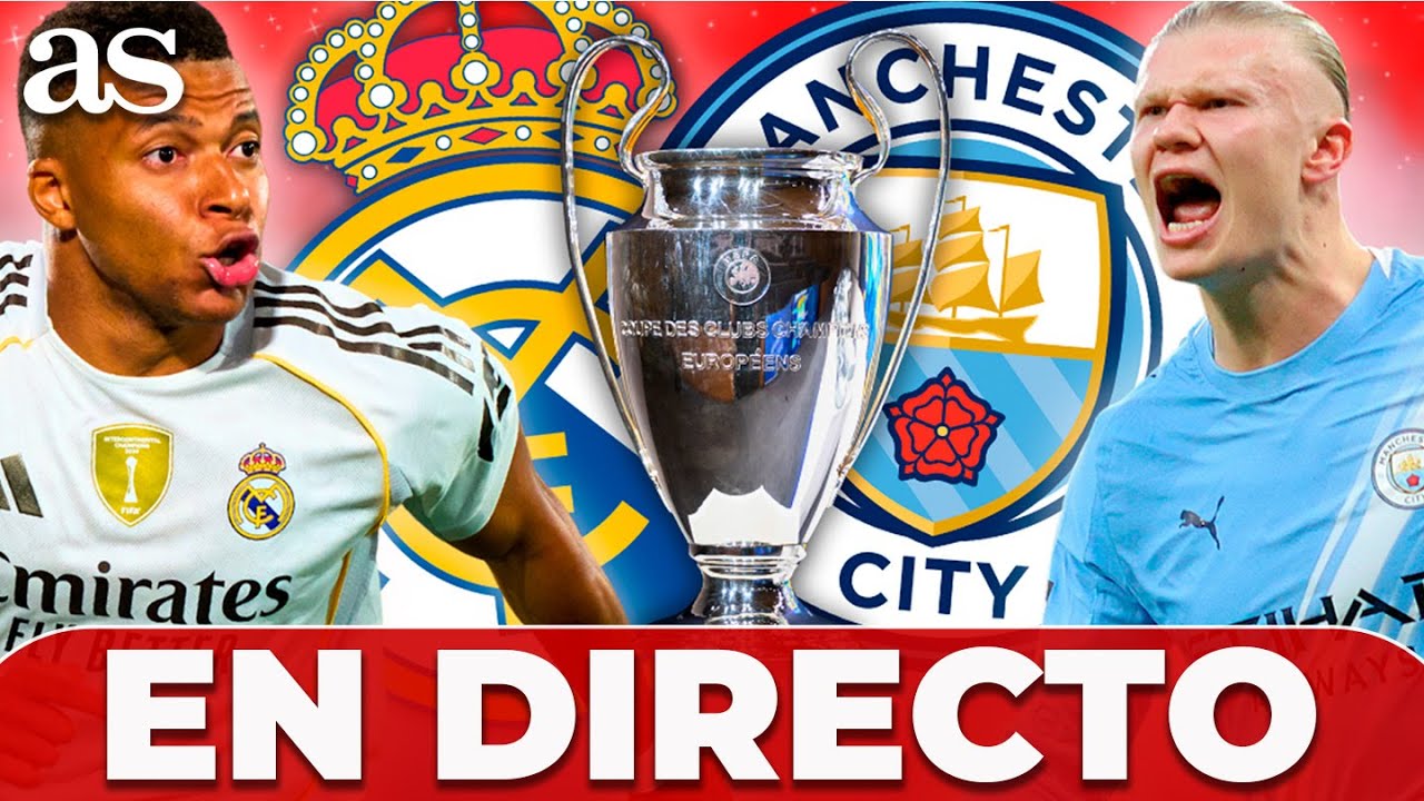 🔴 EN VIVO, REAL MADRID vs. MANCHESTER CITY | PREVIA, seguimiento y REACCI&Oacute;N | CHAMPIONS LEAGUE