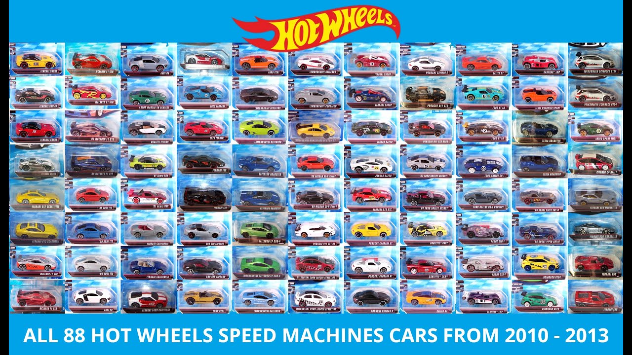 SHOWCASE: All 88 Hot Wheels Speed Machines Cars From 2010 - 2013