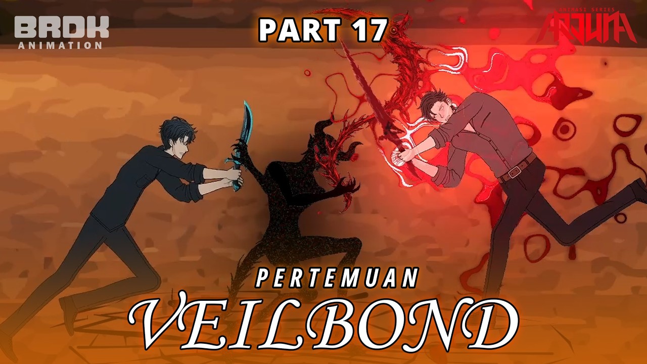 PERTEMUAN VEILBOND PART 17 - Animasi Series Indonesia