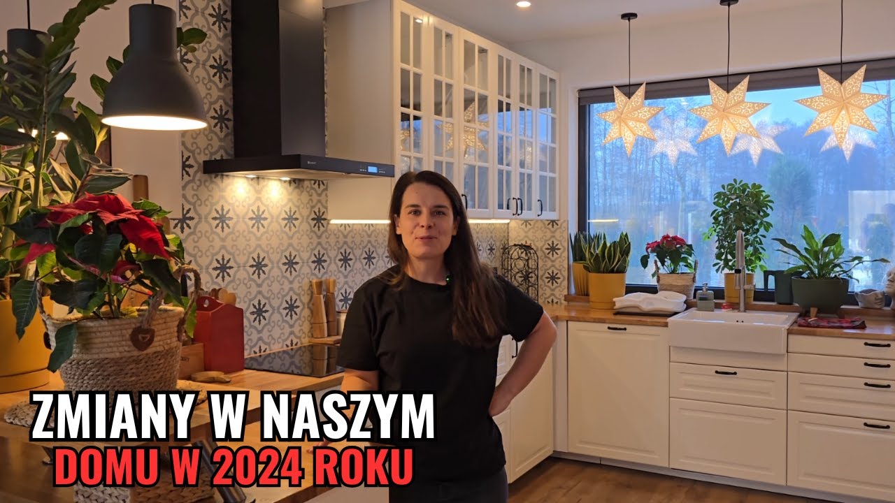 Zmiany w naszym domu w 2024 roku. Organizacja kuchni, łazienki i wiatrołapu.