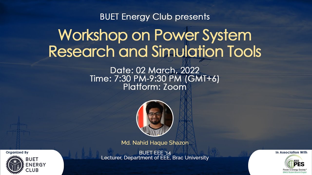 Workshop on Power System Research and Simulation Tools | BUET Energy Club