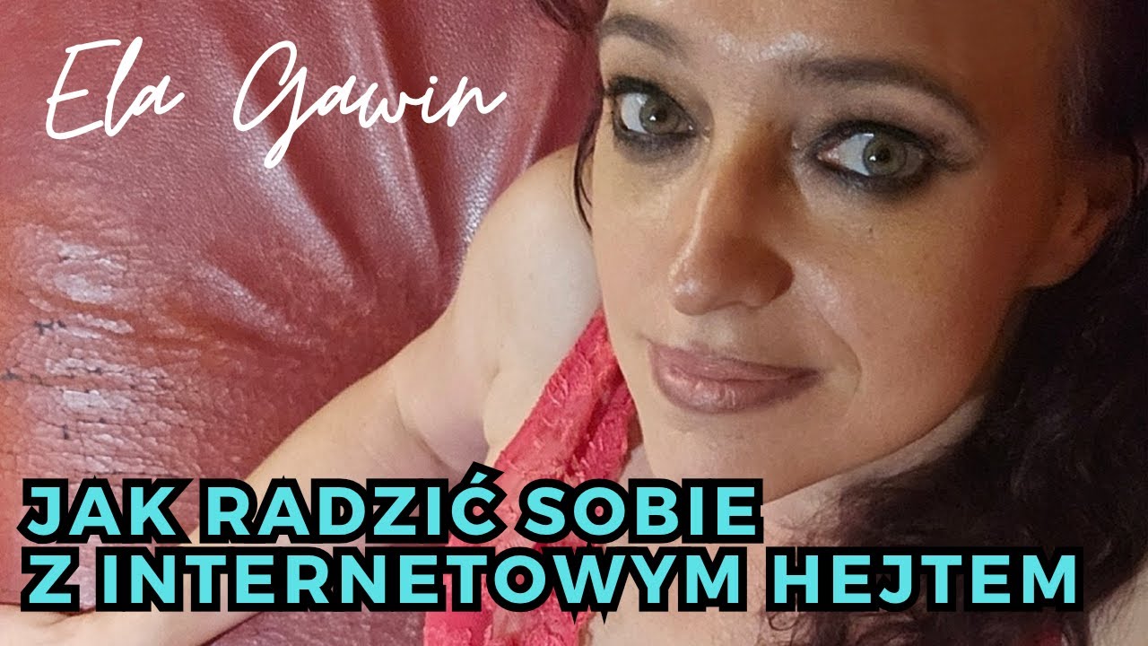 HOW TO DEAL WITH INTERNET HATE? ELA GAWIN VLOG
