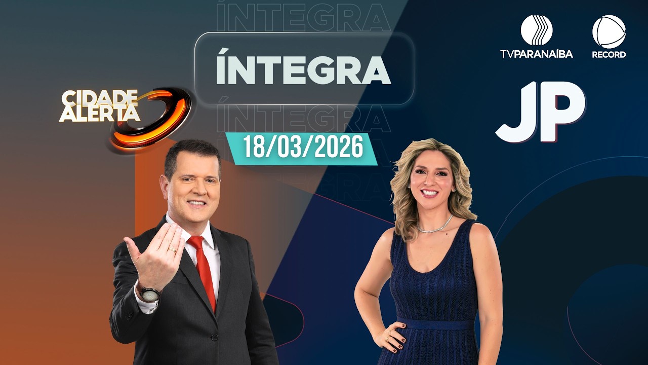 🔴 CIDADE ALERTA MINAS E JORNAL PARANAÍBA | 18/03/2026 | TV PARANAÍBA AFILIADA RECORD