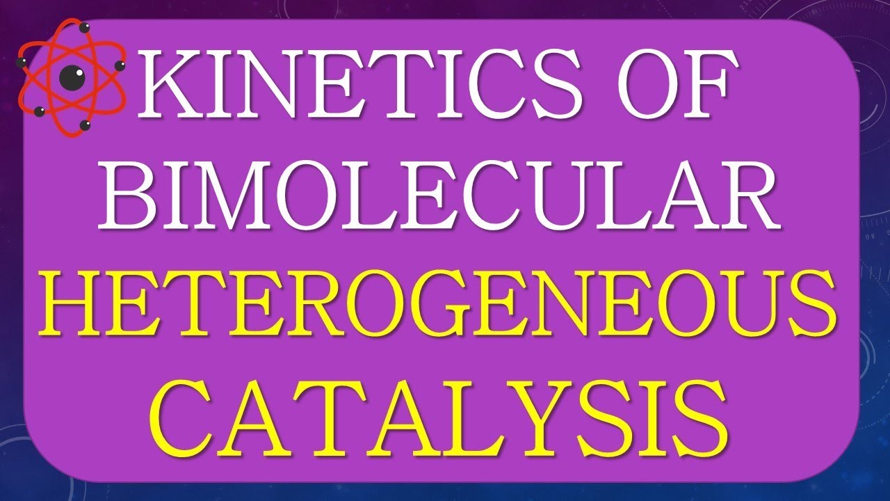 KINETICS OF BIMOLECULAR SURFACE HETEROGENEOUS CATALYSIS