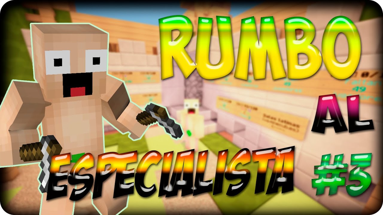 Rumbo al especialista #3 | minecub