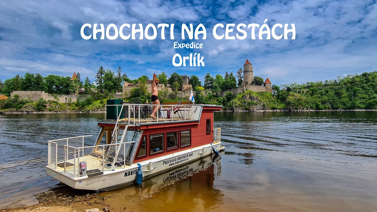 EXPEDICE ORLÍK (CHOCHOTI NA CESTÁCH) Hausbot Navis