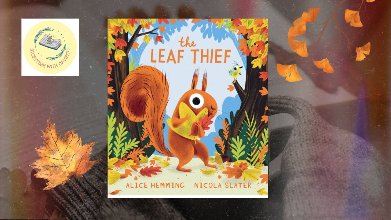 The Leaf Thief|Read Aloud Book For Kids