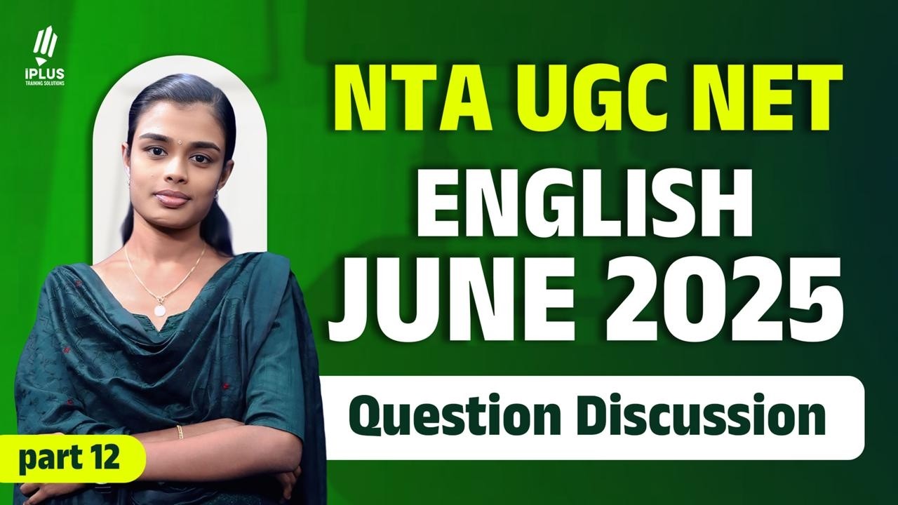 NTA UGC NET English | June 2025 | Question Discussion | Part 12