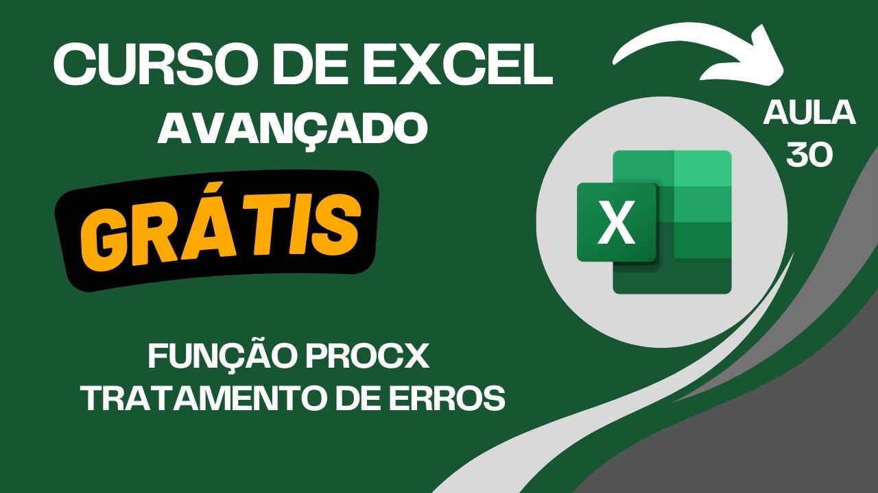 Função PROCX no Excel - Tratando Erros | Aula 30