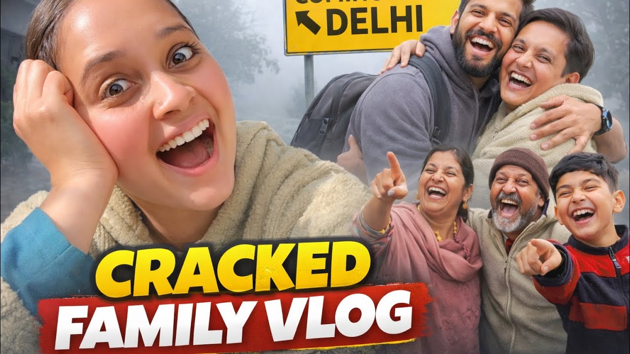 Delhi se bhai kya aaya ghar circus ban gaya🥲 | cracked family vlog | village family vlog
