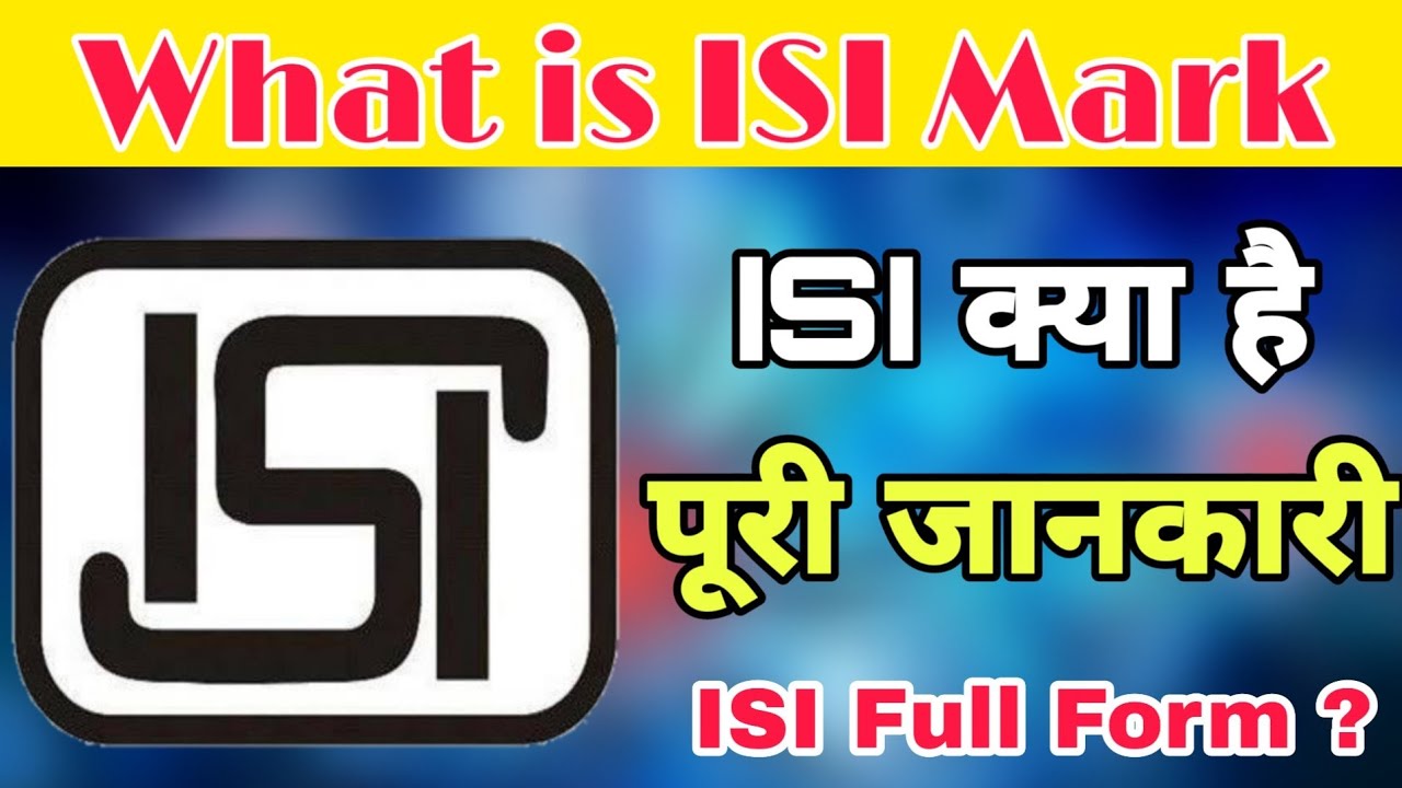 What is ISI Mark // What is the ISI Mark // ISI Product Meaning Explained and full form