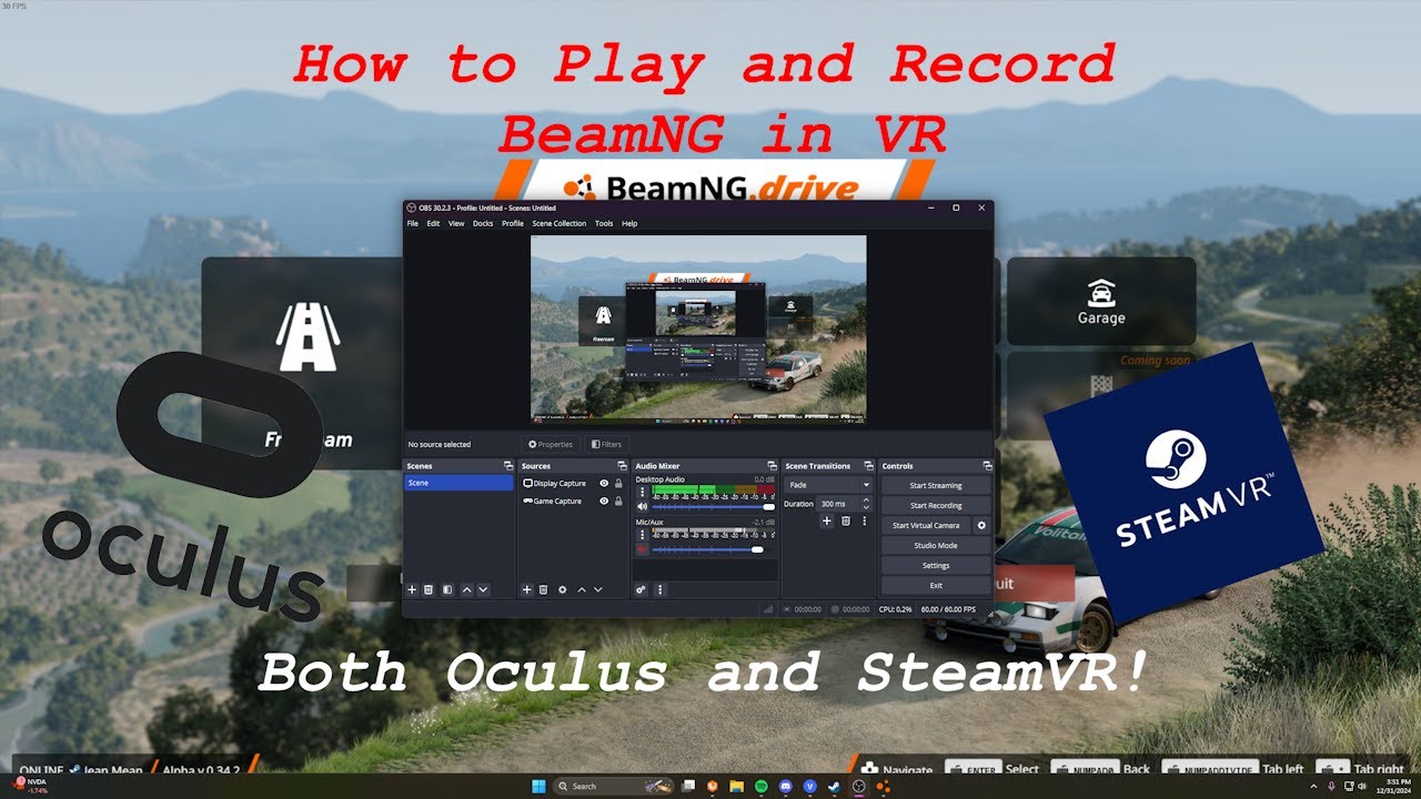How to Properly Record BeamNG in VR for Oculus and SteamVR!