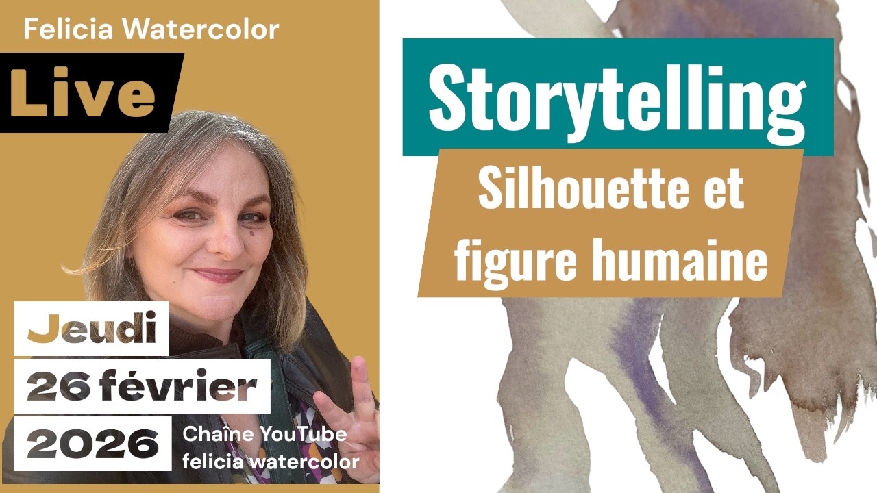 Live Sorytelling : donne un sens à tes aquarelle avec la figure humaine et la silhouette