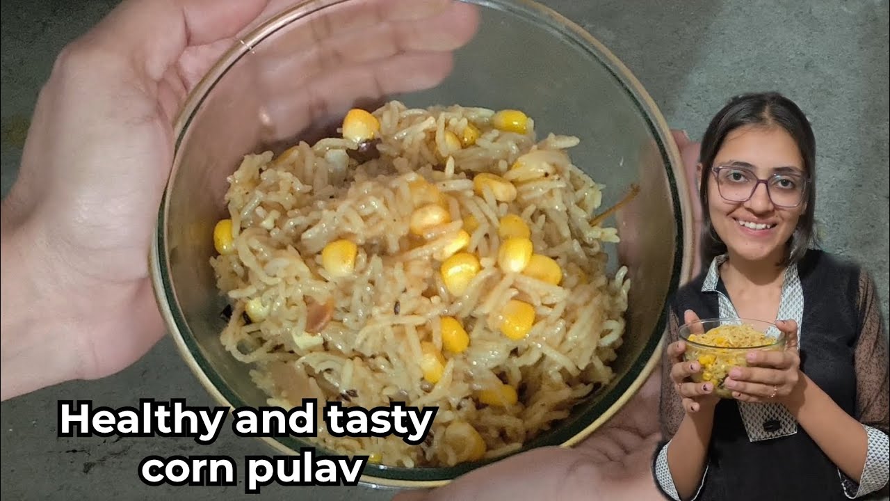 Light & Flavorful Corn Pulao | Easy Lunch Recipe