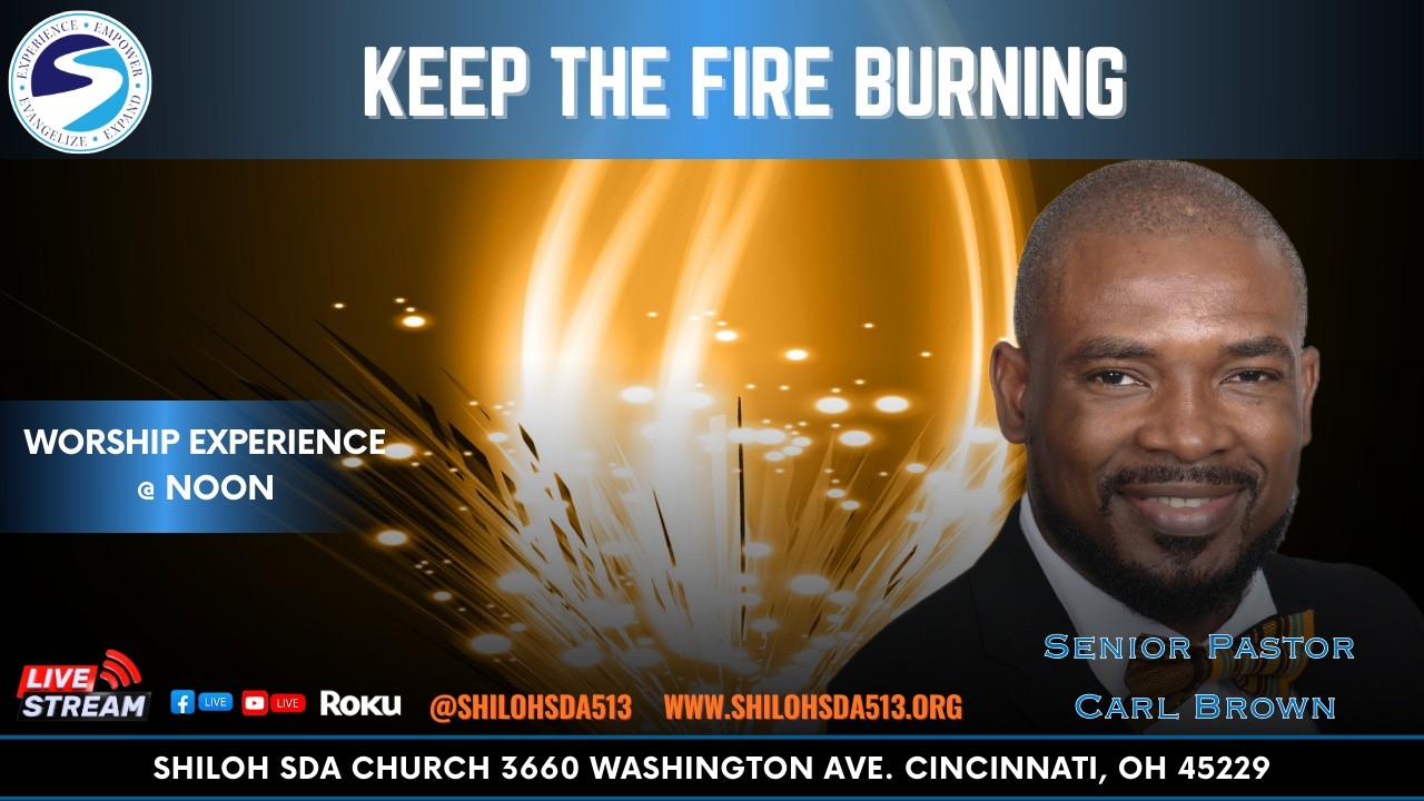 Keep The Fire Burning (Speaker: Pastor Brown)