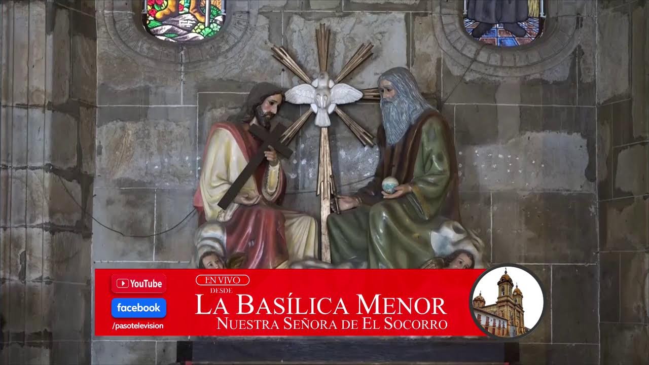 La Santa Misa desde la Básilica Menor de El Socorro Santander
