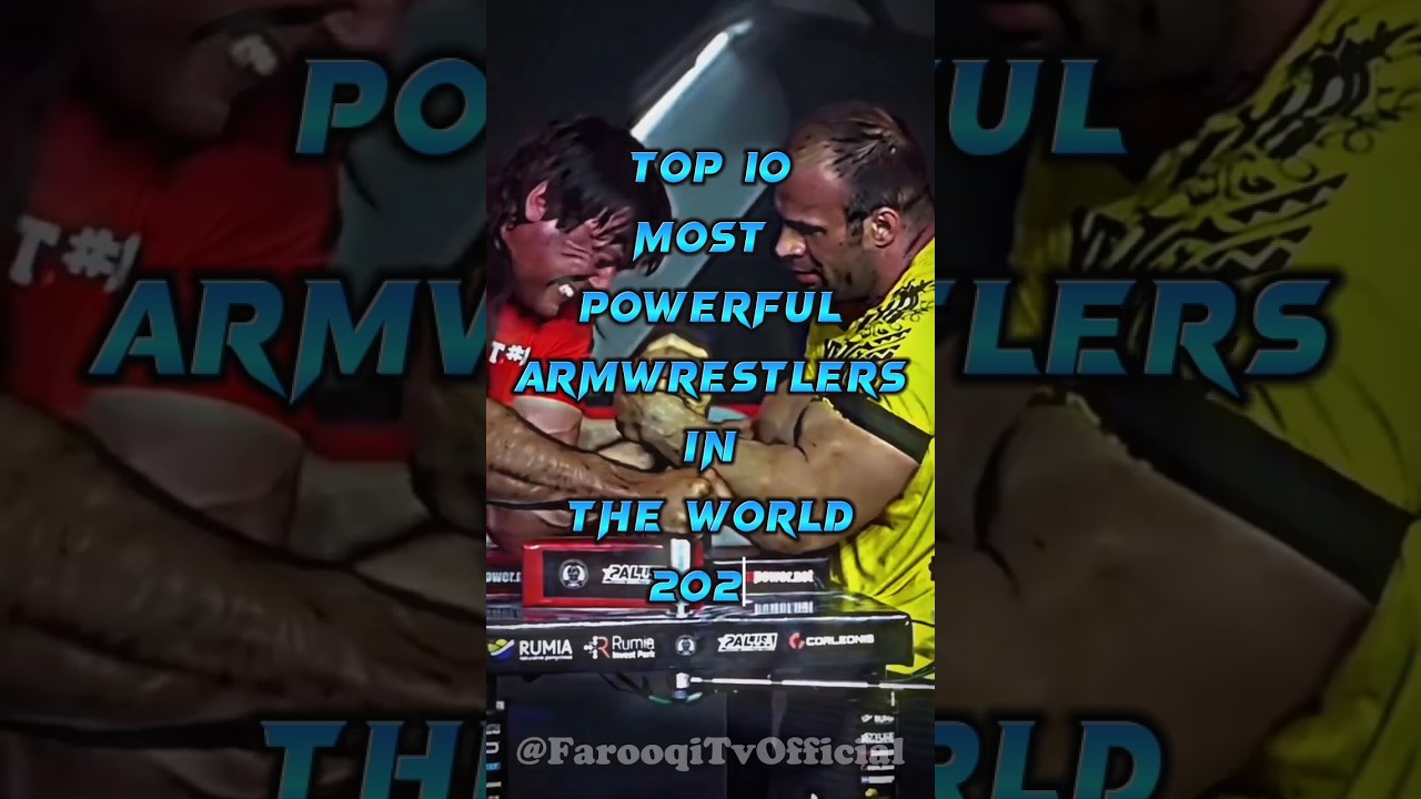 Top 10 most Powerful ArmWrestlers In the world 2023🔥🔥💪|@FarooqiTvOfficial#shorts #youtubeshorts