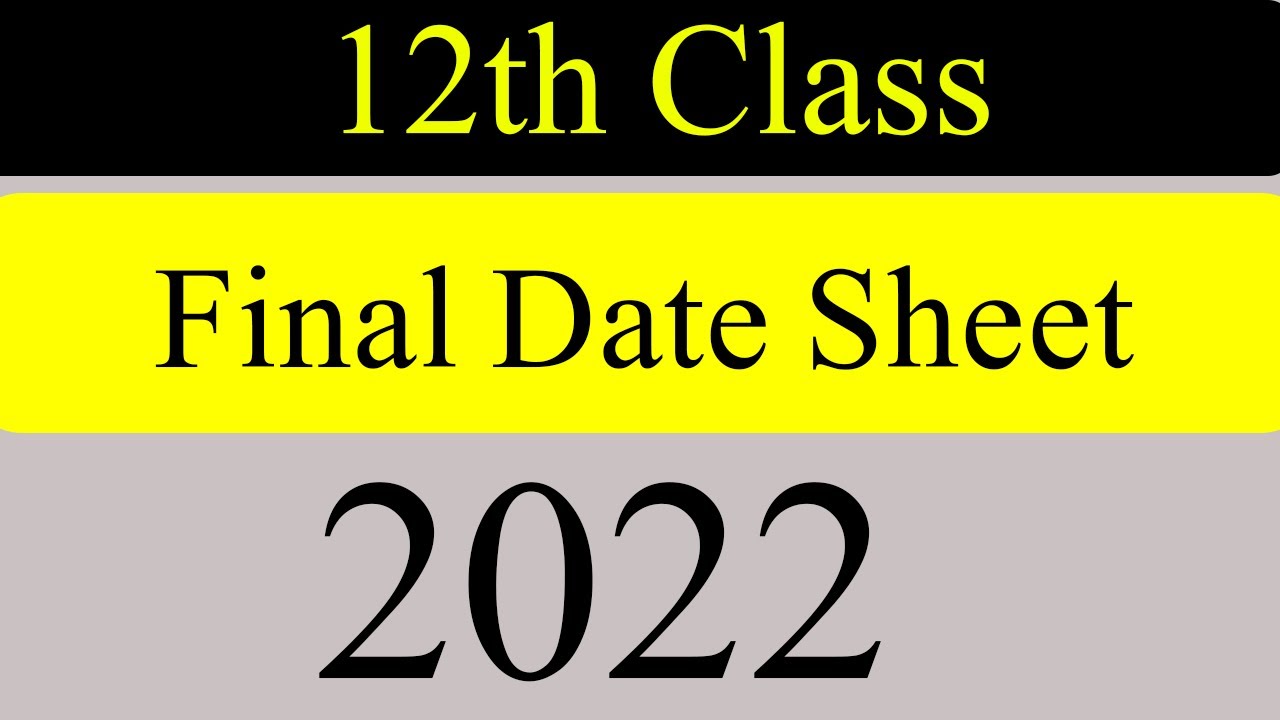 12th Federal Board Date Sheet 2022 - 2nd Year Federal Board Date Sheet 2022