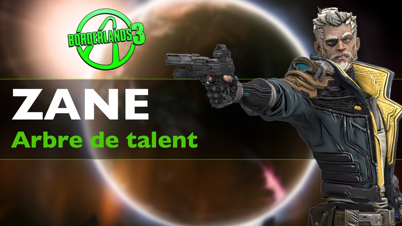 ZANE - Arbre de talent détaillé || BORDERLANDS 3 [FR]