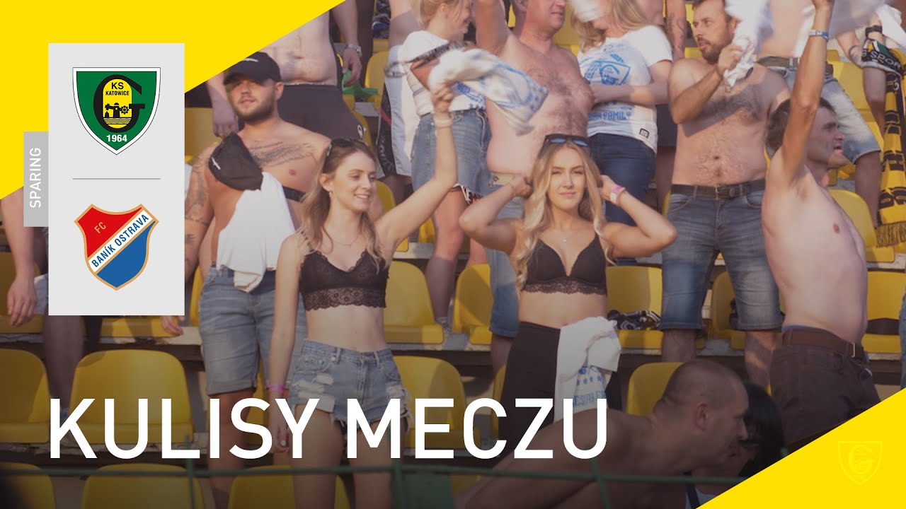 Kulisy meczu przyjaźni GKS Katowice - Banik Ostrava (04.09.2021)