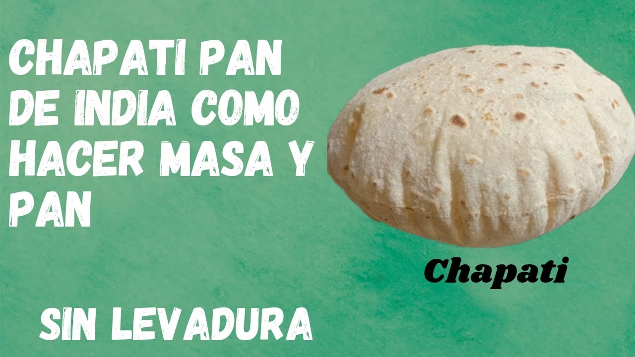 Chapati=Pan de la India sin Levadura #chapati #ayurveda yoga