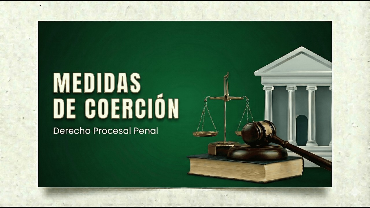 MEDIDAS DE COERCIÓN en el Proceso Penal