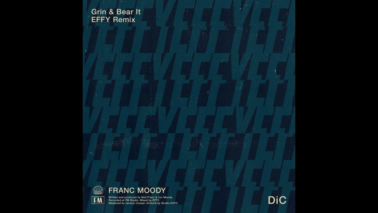 Franc Moody - Grin and Bear It (EFFY Remix)
