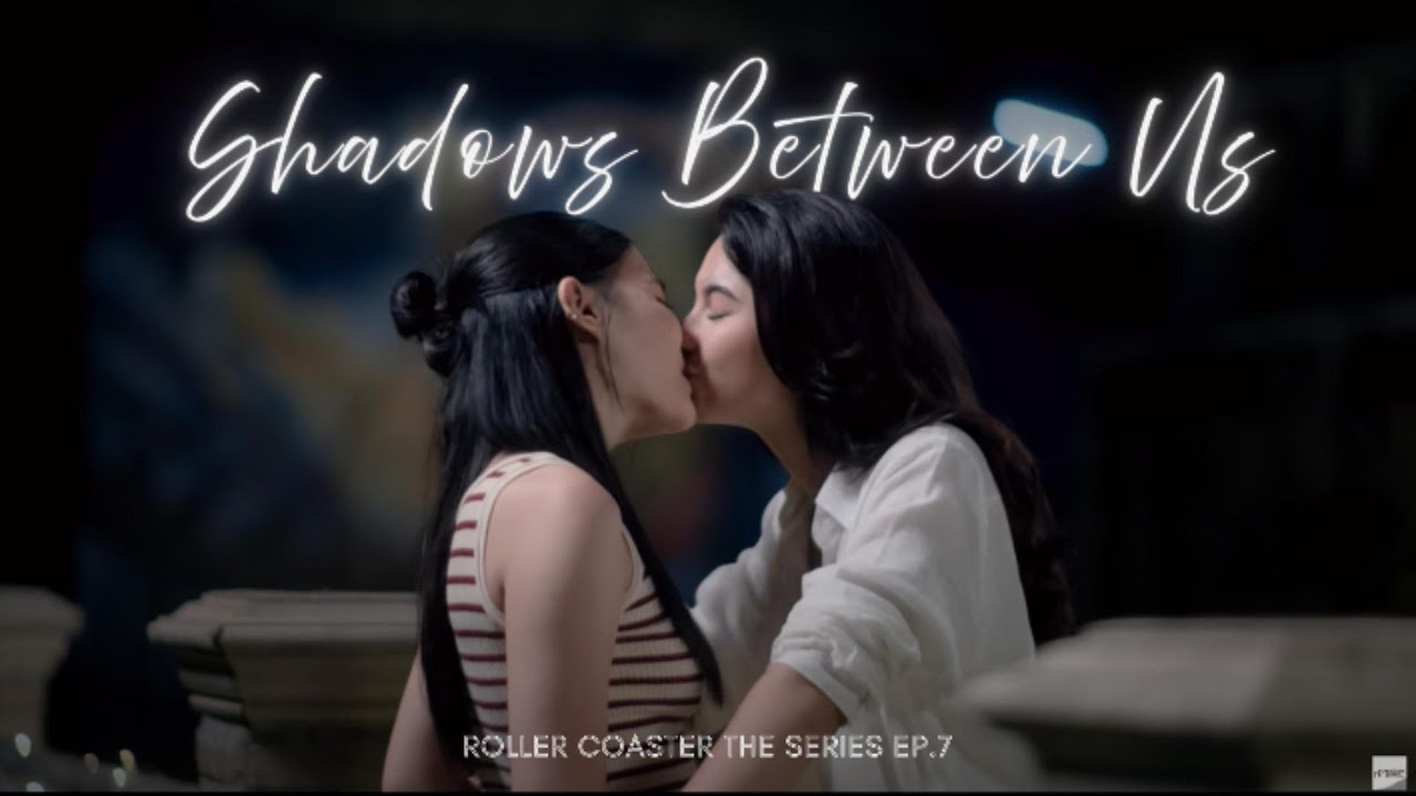 Roller Coaster EP7 | Loft & Pure & Air| Shadows Between Us